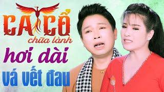 Vá Vết Đau Ca Cổ Hơi Dài 1000 Chữ - Phương Thúy, Thanh Nhường Ca Cổ Hơi Dài Chữa Lành  CA CỔ DỄ NGỦ