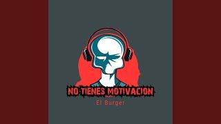 No Tienes Motivacion