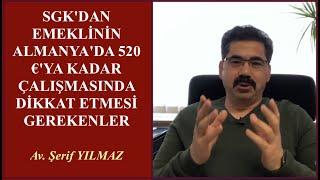 SGK'DAN EMEKLİNİN ALMANYA'DA 520 €'YA KADAR ÇALIŞMASINDA DİKKAT ETMESİ GEREKENLER