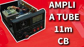 Ampli à tube 11 mètres CB