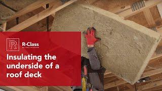 How to insulate the underside of a roof deck | ROCKWOOL Comfortbatt®