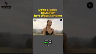 How to keep your lungs healthy in 4 Easy Ways | Mr Clarify |