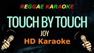 Touch By Touch - Joy (HD Reggae Karaoke)