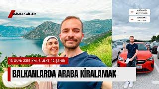 Balkanlar'da Araba Kiralama - Makedonya, Arnavutluk, Karadağ, Bosna Hersek, Sırbistan, Kosova