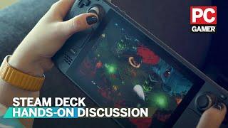 Steam Deck Hands-On Discussion | PC Gamer