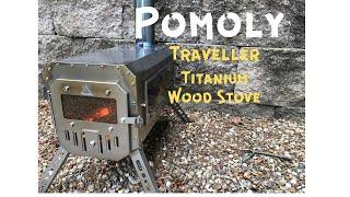 Pomoly Traveller Titanium Hot Tent Wood Stove