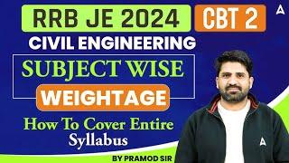 RRB JE CBT 2 Civil Engineering Subject Wise Weightage | How To Cover Entire Syllabus