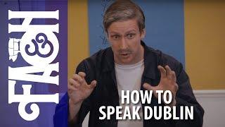 How to Speak Dublin - Foil Arms and Hog