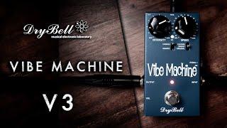 DryBell VIBE MACHINE V3 - Music & Demo by A. Barrero