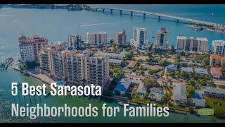 5 Best Neighborhoods in Sarasota for Families