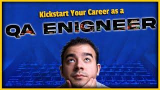 Kickstart Your Career as a QA Engineer A Beginner's Guide