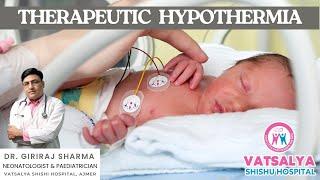 Therapeutic Hypothermia I HIE I Asphyxia I NICU I Neonatologist