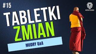 TABLETKI ZMIAN #15 - MUDRY Q&A