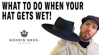 What to Do When Your Hat Gets Wet