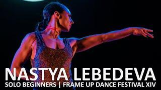 NASTYA LEBEDEVA - SOLO BEGINNERS | FRAME UP DANCE FESTIVAL XIV