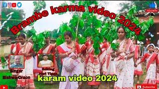 New karma video 2024//Brambe karma..... Singer Bishwa Oraon