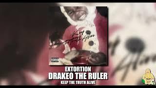 Drakeo The Ruler - Extortion [Official Audio]