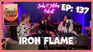 'Iron Flame' by Rebecca Yarros | Books N' Betches Ep: 137