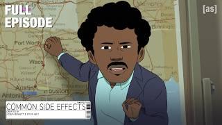 Common Side Effects | S1E1 (Full Episode) | adult swim