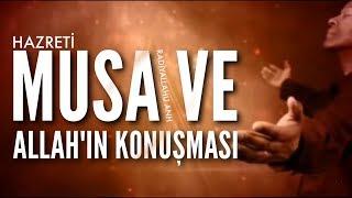 Allah ve Musa (s.a)'ın Konuşması! (Etkileyici Bir Mesaj!)