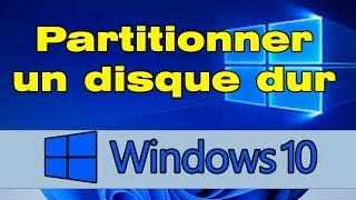 Comment partitionner un disque dur Windows 10