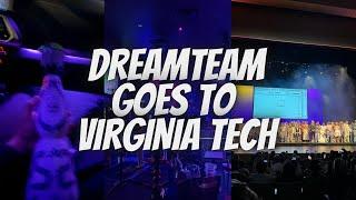 DREAMTEAM GOES TO VIRGINIA TECH