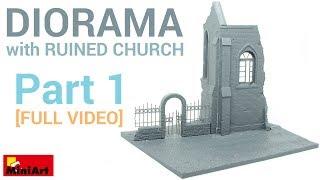 Diorama with Ruined Church: Construction tutorial! (MiniArt 1/35)