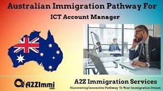 ICT Account Manager | 2024 | PR | Immigration requirements for Australia