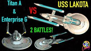 Viewer Request USS Lakota VS USS Titan-A & USS Enterprise G - Star Trek Starship Battles