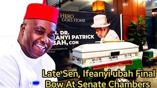 Senators Give Final Bow To Late Ifeanyi Ubah At Senate Chambers Abuja Before Final Burial