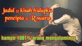 kisah hidup ku || R,suara #laguterbaru2024