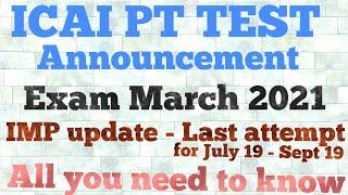 ICAI PT TEST Update I All You Need to Know ICAI latest Announcement Practical training test 2021