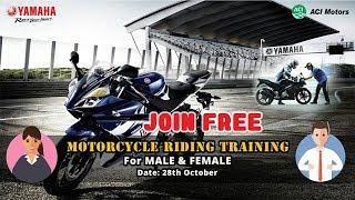 Motorcycle Riding Training | Yamaha Motorcycle Bangladesh - ACI Motors Ltd.