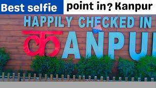 Kanpur ganga bairaj selfie point | selfie point in kanpur |kanpur city tour |Things to do in Kanpur