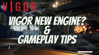 Is Vigor's game engine changing to Enfusion Engine & gameplay tips