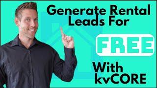 GENERATE RENTER LEADS for FREE with KVCORE 2022