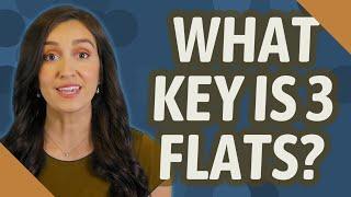 What key is 3 flats?