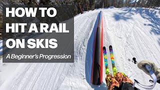 How To Hit A Rail On Skis | A Beginner's Progression!