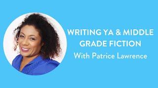 Writing YA & Middle Grade Fiction with Patrice Lawrence | Online Course