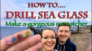 Top 10 Tips for Drilling Sea Glass - mudlarking for our beachcombing craft sun catcher