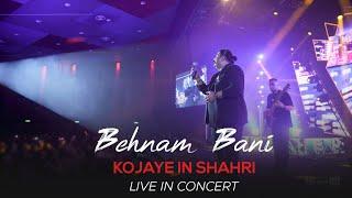 Behnam Bani - Kojaye In Shahri I Live In Concert ( بهنام بانی - کجای این شهری )