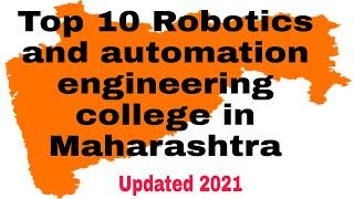 Top 10 Robotics and Automation engineering college in Maharashtra #robotics #automation #engineering