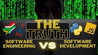 The Truth About Software Engineering VS Software Development