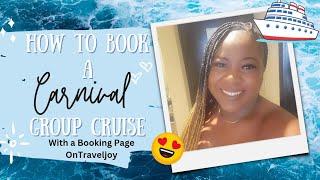 Carnival Group Cruise with Travel Joy Landing Page | Group Booking Page Tutorial | Travel Agent