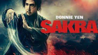 Sakra (2023) Movie || Donnie Yen, Chen Yuqi, Cya Liu, Kara Wai, Wu Yue, || Review and Facts