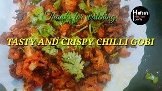 Tasty,Yummy and Crispy Home Made Chilli Gobi #Hafsa's kitchen craft