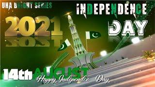  Pakistan Independence Day  Status | 14 August 2021 | 14 august EDM | جشن آزادی | UHA Bright Series