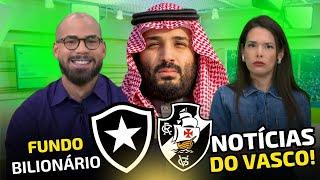 FUNDO BILIONÁRIO FECHANDO COM O VASCO? | PEDROSA RASGA O VERBO E ELOGIA "VASCO VAI TRANQUILO"