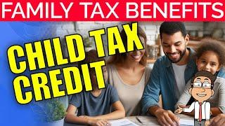 Child Tax Credit Explained: Guide to IRS Eligibility, Benefits & Payments | 2024 Update