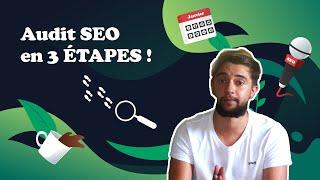 AUDIT SEO EN 3 ÉTAPES